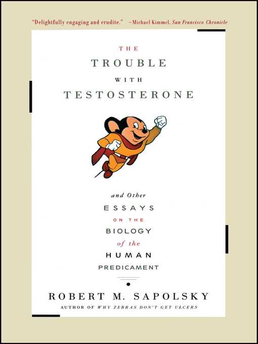 Title details for The Trouble with Testosterone by Robert M. Sapolsky - Wait list